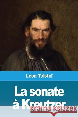 La sonate à Kreutzer Tolstoï, Léon 9783967871814 Prodinnova