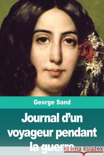 Journal d'un voyageur pendant la guerre George Sand 9783967872231 Prodinnova