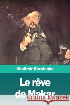 Le rêve de Makar Korolenko, Vladimir 9783967872378