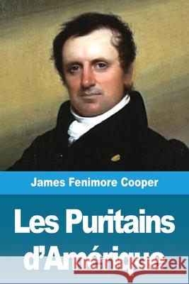 Les Puritains d'Amérique Cooper, James Fenimore 9783967872439 Prodinnova