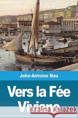 Vers la Fée Viviane Nau, John-Antoine 9783967872897 Prodinnova