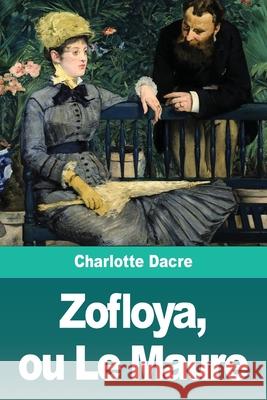 Zofloya, ou Le Maure Charlotte Dacre 9783967872972 Prodinnova