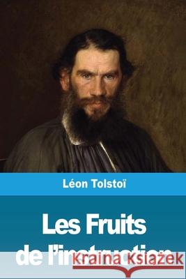 Les Fruits de l'instruction Leon Tolstoi 9783967873078