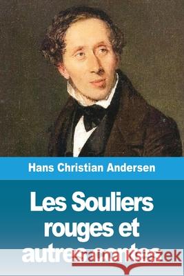 Les Souliers rouges et autres contes Hans Christian Andersen 9783967873733 Prodinnova