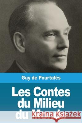 Les Contes du Milieu du Monde de Pourtal 9783967873818 Prodinnova