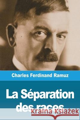 La Séparation des races Ramuz, Charles Ferdinand 9783967873931