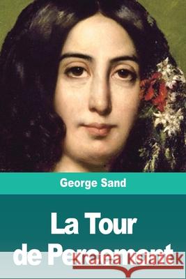 La Tour de Percemont George Sand 9783967874228 Prodinnova