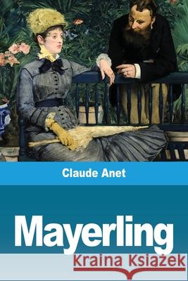 Mayerling Claude Anet 9783967874426 Prodinnova