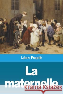 La maternelle Frapi 9783967874549 Prodinnova