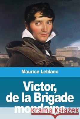 Victor, de la Brigade mondaine Maurice LeBlanc 9783967874679 Prodinnova