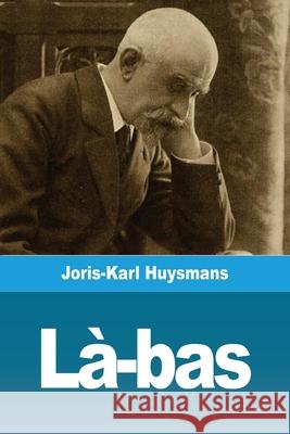 Là-bas Huysmans, Joris Karl 9783967874907 Prodinnova