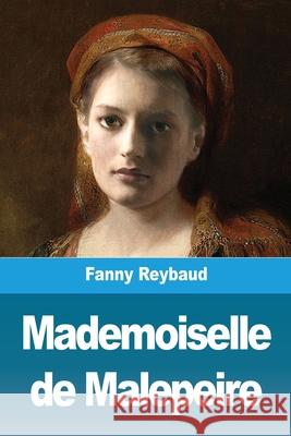 Mademoiselle de Malepeire Fanny Reybaud 9783967875126