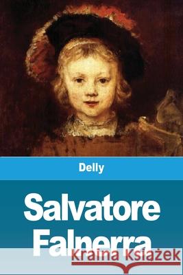 Salvatore Falnerra Delly 9783967875188 Prodinnova