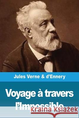 Voyage à travers l'Impossible Verne, Jules 9783967875416 Prodinnova