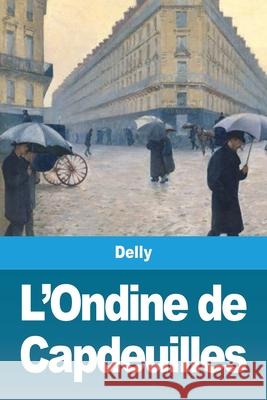 L'Ondine de Capdeuilles Delly 9783967875621 Prodinnova