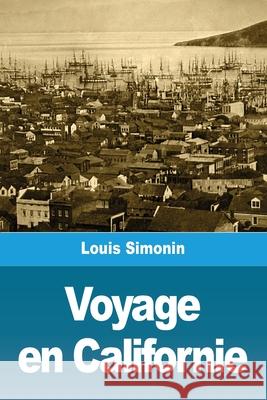 Voyage en Californie Louis Simonin 9783967875874 Prodinnova