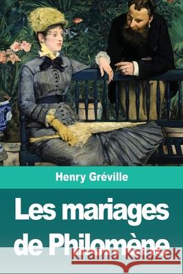 Les mariages de Philomène Gréville, Henry 9783967876253 Prodinnova