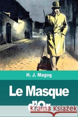 Le Masque d'Or H. J. Magog 9783967876338