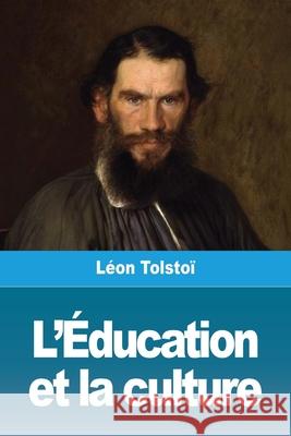 L'Éducation et la culture Tolstoï, Léon 9783967876611 Prodinnova