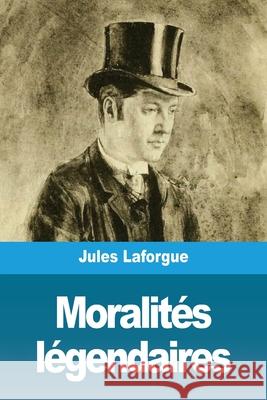 Moralités légendaires Laforgue, Jules 9783967877205