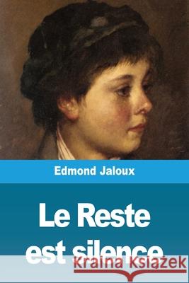 Le Reste est silence Edmond Jaloux 9783967877427 Prodinnova