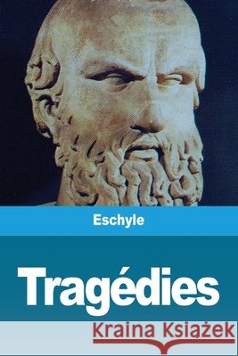 Tragédies Eschyle 9783967877588