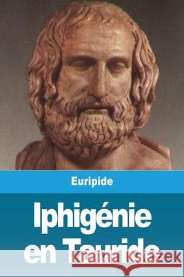 Iphigénie en Tauride Euripide 9783967877731