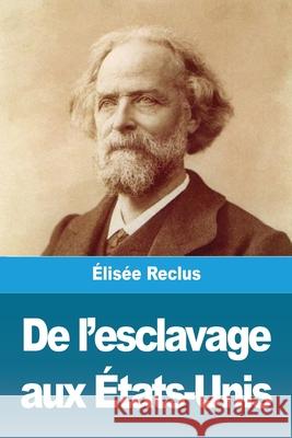 De l'esclavage aux États-Unis Élisée Reclus 9783967878189 Prodinnova