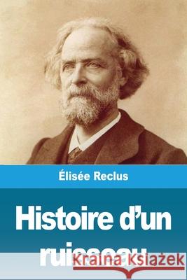 Histoire d'un ruisseau  Reclus 9783967878196 Prodinnova