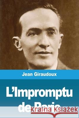 L'Impromptu de Paris Jean Giraudoux 9783967878219