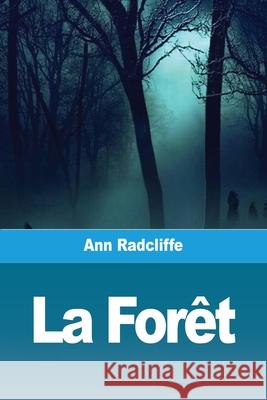 La Forêt Radcliffe, Ann Ward 9783967878400 Prodinnova