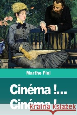 Cinéma !... Cinéma !... Fiel, Marthe 9783967879537 Prodinnova