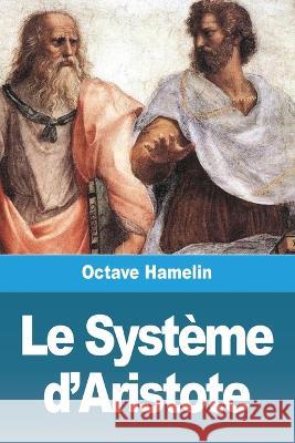 Le Système d'Aristote Hamelin, Octave 9783967879919 Prodinnova
