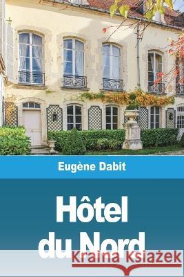 L'Hôtel du Nord Dabit, Eugène 9783967879940 Prodinnova