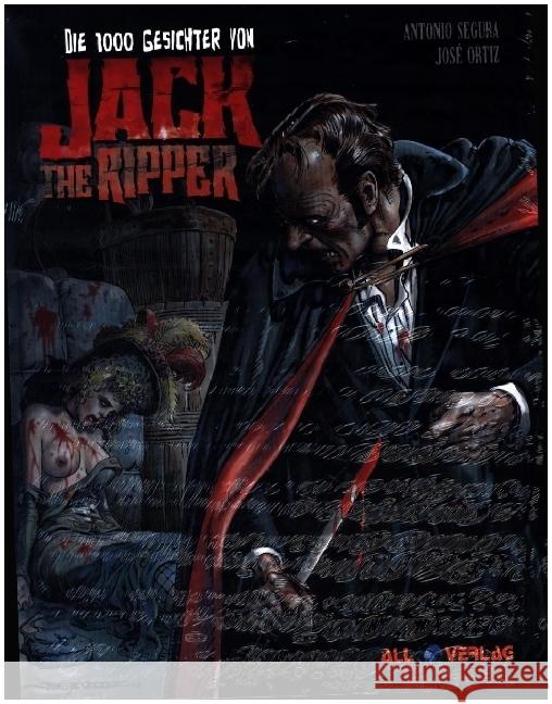 Die 1000 Gesichter von Jack the Ripper Segura, Antonio, Ortiz, Jose 9783968042916