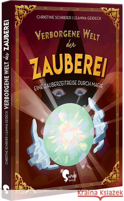 Verborgene Welt der Zauberei Schreier, Christine 9783968080208 Sophie Verlag