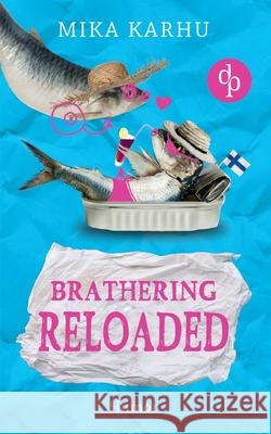 Brathering reloaded Mika Karhu 9783968170633 DP Verlag