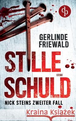 Stille Schuld Gerlinde Friewald 9783968171456 DP Verlag