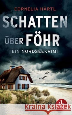 Schatten ?ber F?hr Cornelia H?rtl 9783968177212 DP Verlag