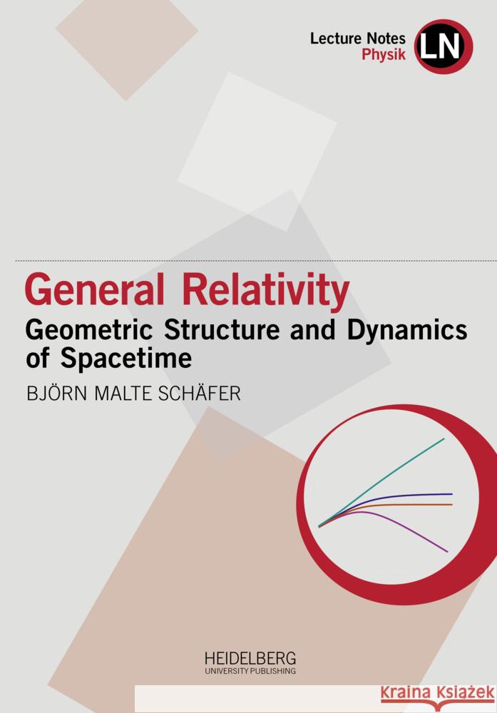 General Relativity Björn Malte, Schäfer 9783968221649 Heidelberg University Publishing