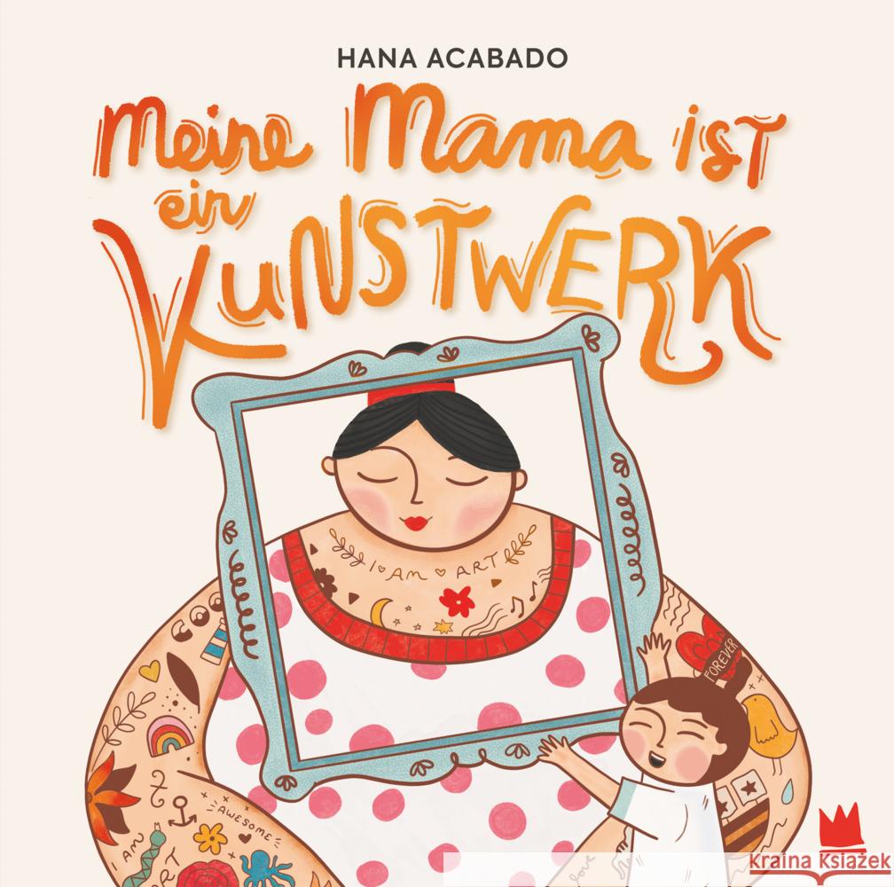 Meine Mama ist ein Kunstwerk Acabado, Hana 9783968260457