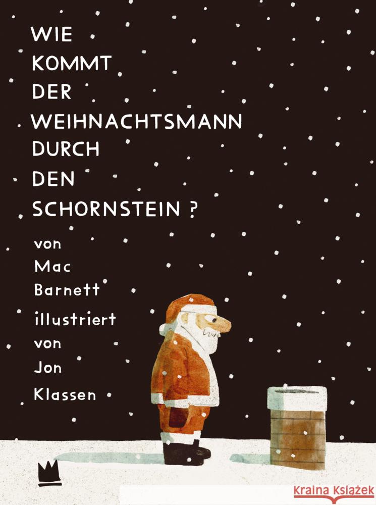 Wie kommt der Weihnachtsmann durch den Schornstein? Barnett, Mac 9783968260495 BücherWege