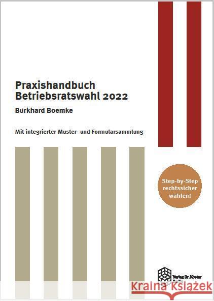 Praxishandbuch Betriebsratswahl 2022 Boemke, Burkhard 9783968310305