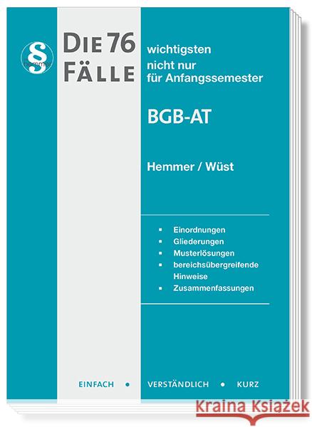 Die 76 wichtigsten Fälle - BGB AT Hemmer, Karl-Edmund, Wüst, Achim, d'Alquen, Clemens 9783968381053 hemmer/wüst