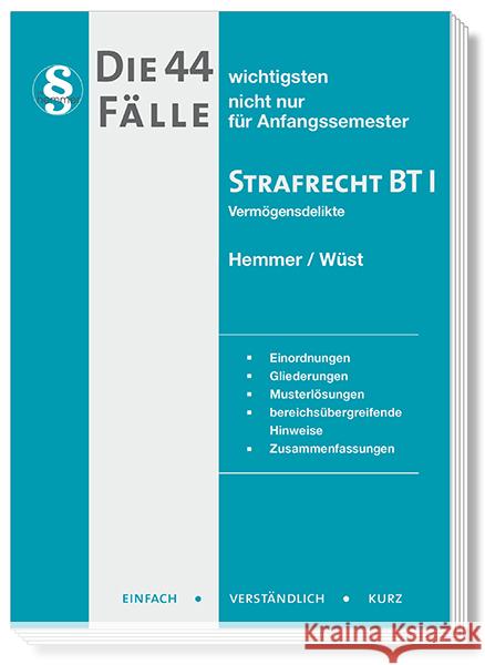 Die 44 wichtigsten Fälle Strafrecht BT II Hemmer, Karl-Edmund, Wüst, Achim, Berberich, Bernd 9783968381152