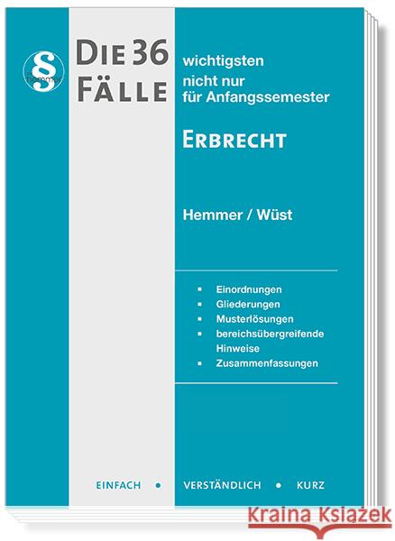 Die 36 wichtigsten Fälle Erbrecht Hemmer, Karl-Edmund, Wüst, Achim 9783968382418