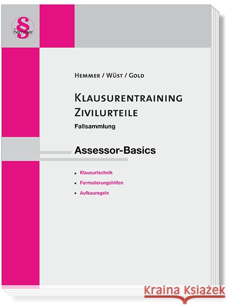 Klausurentraining Zivilurteile Assessor-Basics Hemmer, Karl-Edmund, Wüst, Achim, Gold, Ingo 9783968382692 hemmer/wüst