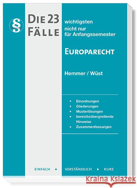 Die 23 wichtigsten Fälle Europarecht Hemmer, Karl-Edmund, Wüst, Achim, Beuttenmüller 9783968382784
