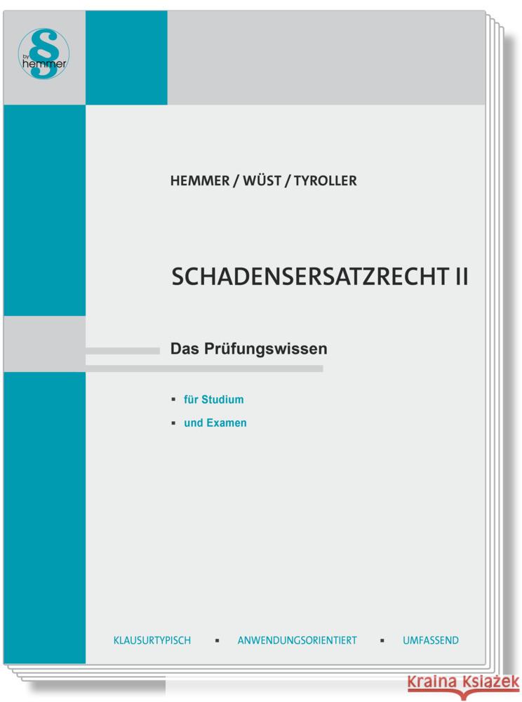 Schadenersatzrecht II Hemmer, Karl-Edmund, Wüst, Achim, Tyroller, Michael 9783968383095