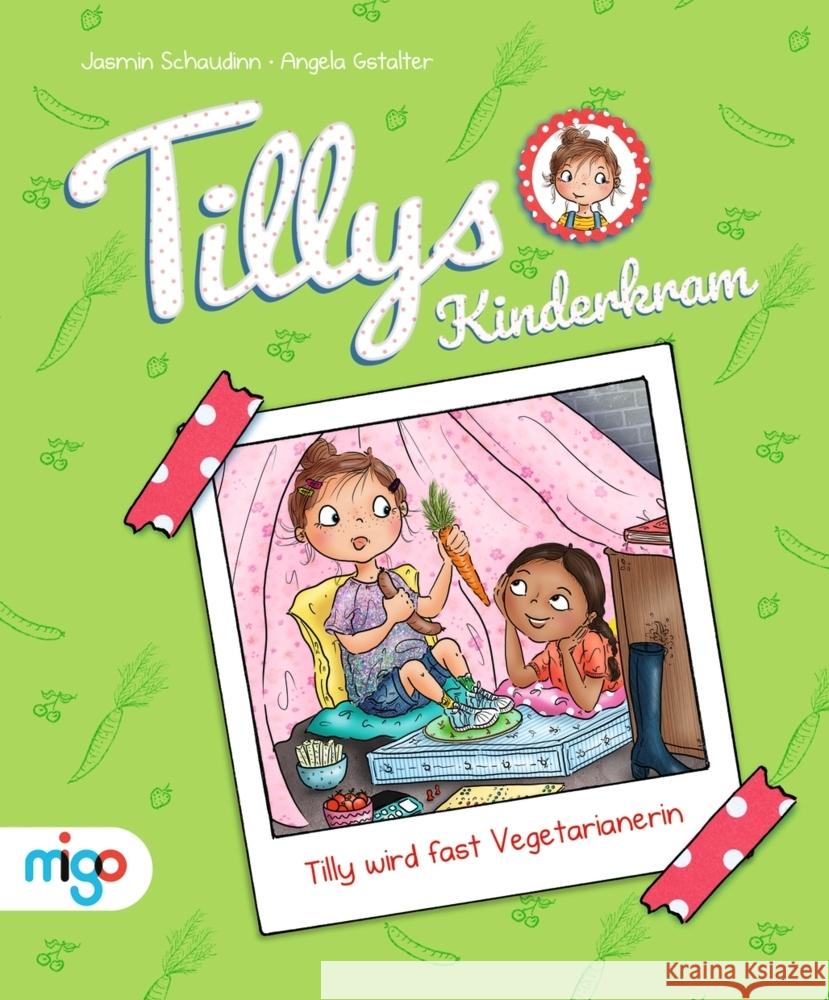 Tillys Kinderkram. Tilly wird fast Vegetarianerin Schaudinn, Jasmin 9783968460765 Migo